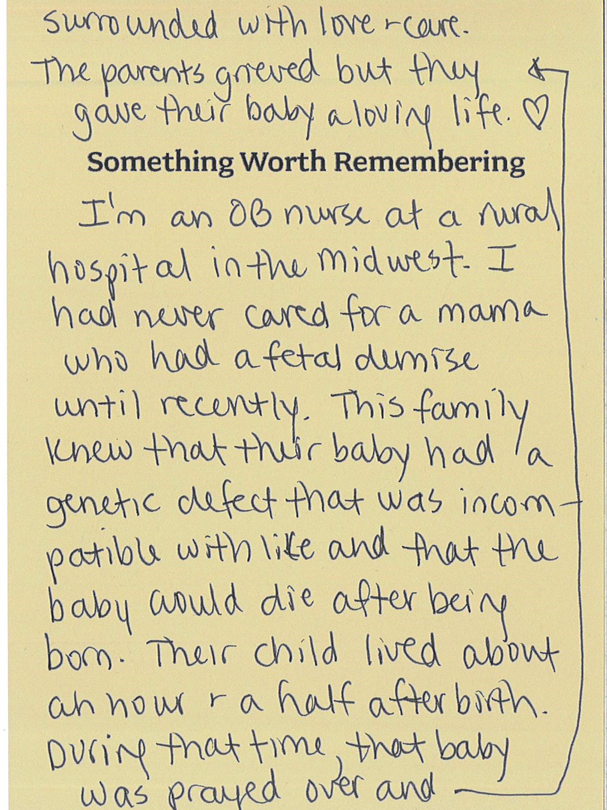 A hand written note reads: "I'm an OB nurse at a rural hospital in the Midwest. I had never cared for a mama who had a fetal demise until recently. This family knew that their baby had a genetic defect that was incompatible with life and that the baby would die after being born. Their child lived about an hour + a half after birth. During that time that baby was prayed over and surrounded with love + care. The parents grieved but they gave their baby a loving life." The note is punctuated with a heart at the end.